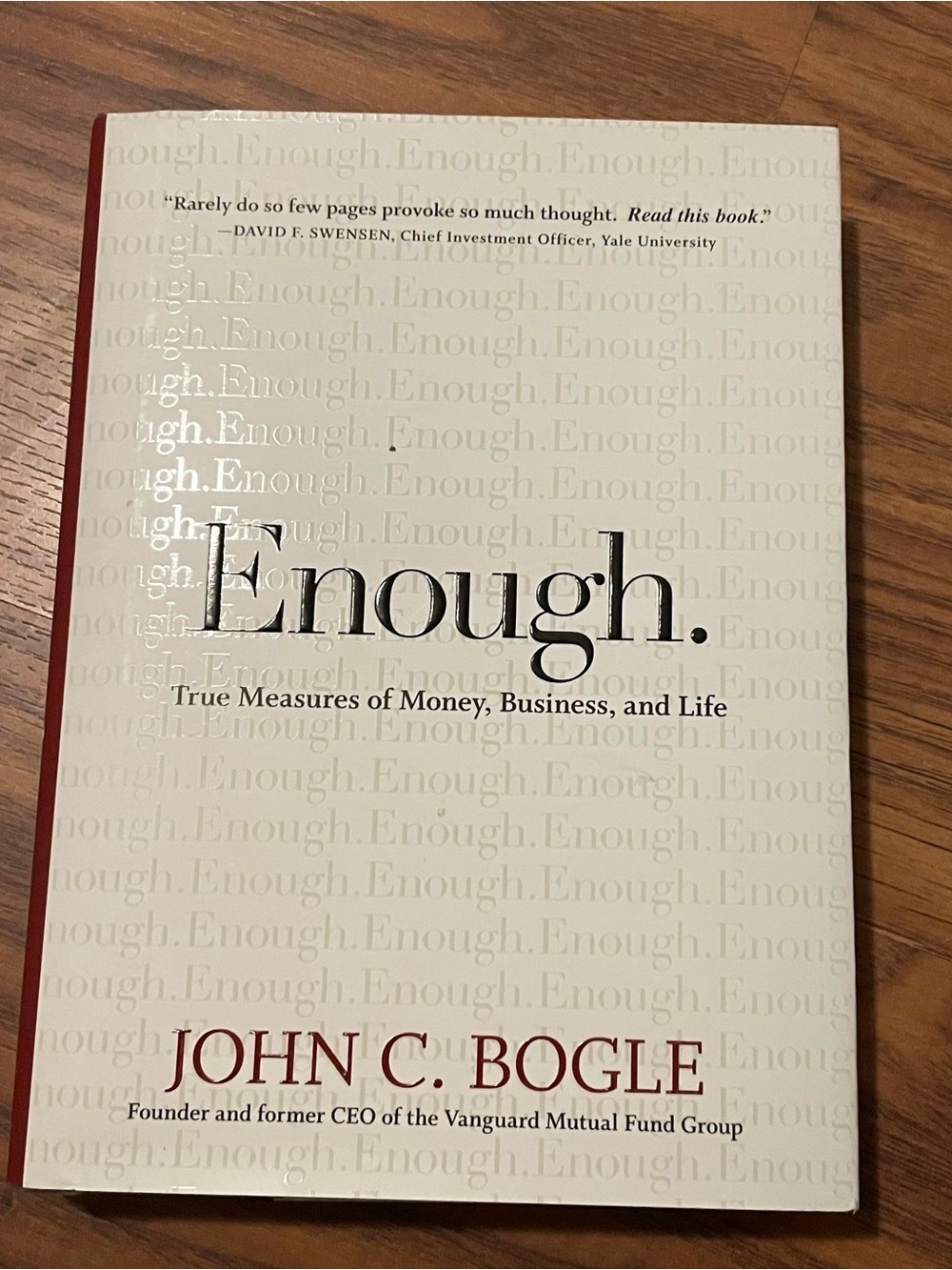 Enough. by John C. Bogle True Measures of Money, Business and Life Book